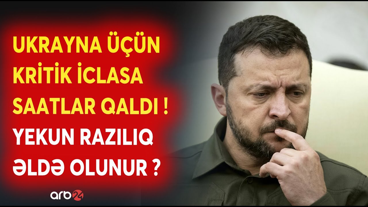 SON DƏQİQƏ! Müharibənin taleyi həll olunur: Ukrayna üçün kritik görüşə SAATLAR QALDI - CANLI