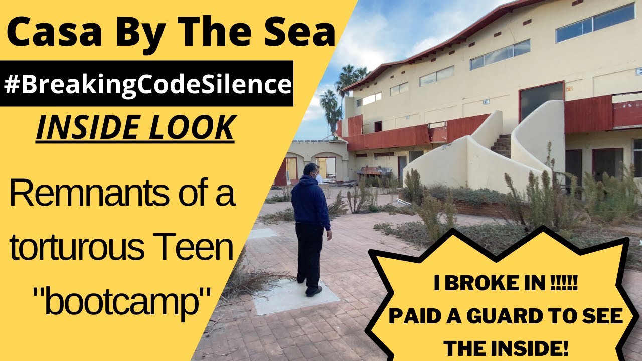 I BROKE IN Casa By The Sea! Breaking Code Silence - Truth behind Teen Torture Bootcamps - (Part 1)