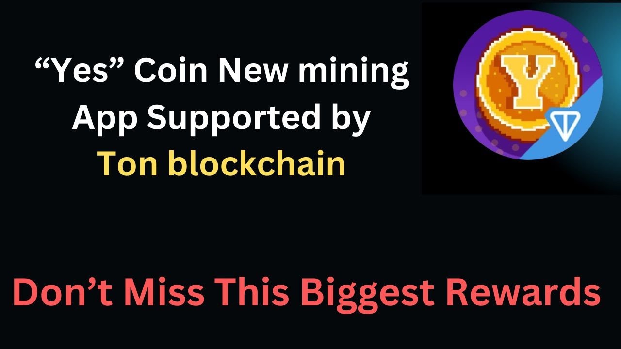 New Airdrop Yes Coin Mining on Telegram wallet / Ton Block Chain New Airdrop  / Crypto New Airdrop