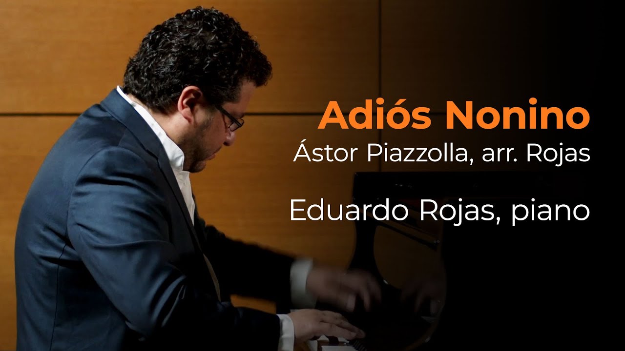 Adiós Nonino - Eduardo Rojas, piano