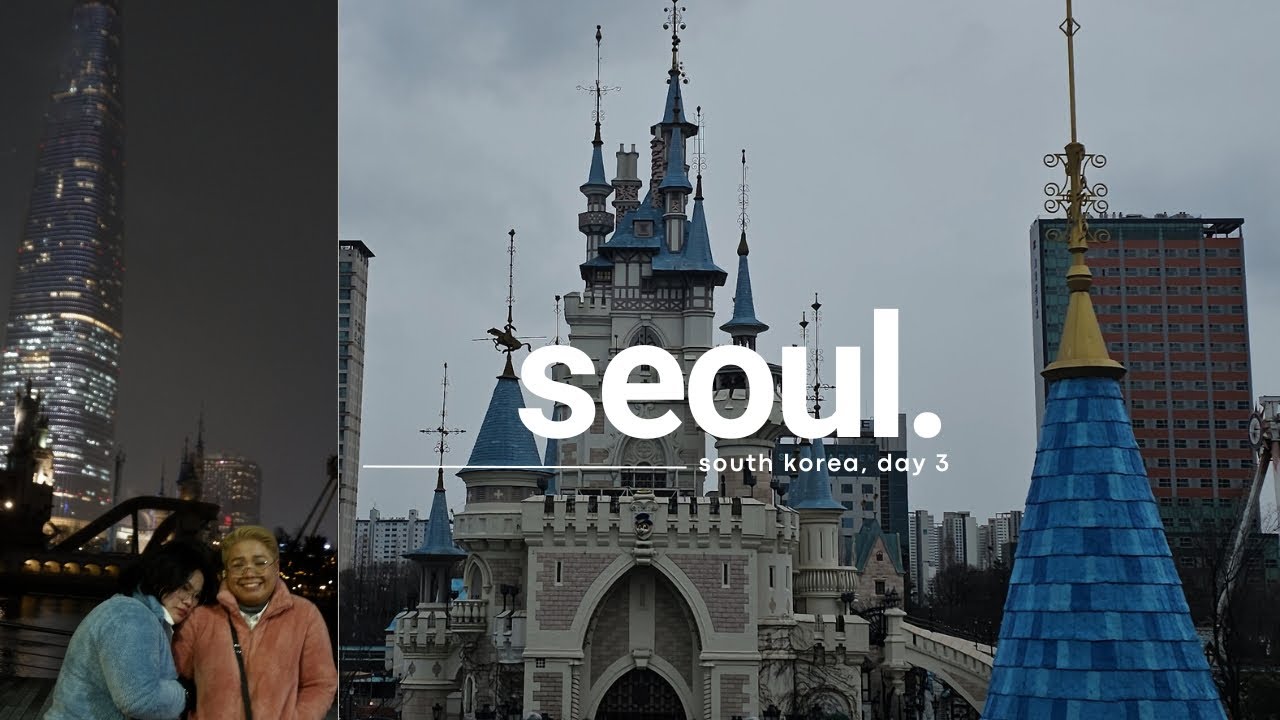 Seoul-log: JYP Building, Lotte World, Seoul Sky, Seokchon Lake ✨