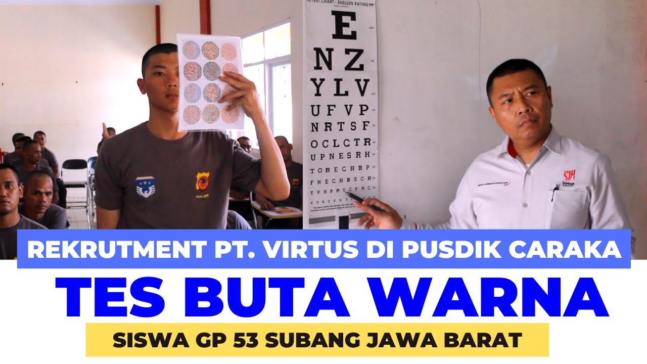 Tes Buta Warna Seleksi Rekrutment PT. Virtus Facility Services Diklat Satpam GP 53 Pusdik Caraka