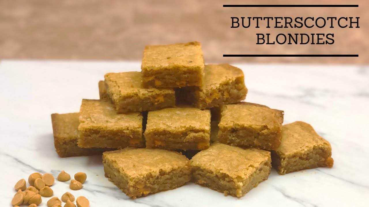 BUTTERSCOTCH BLONDIES