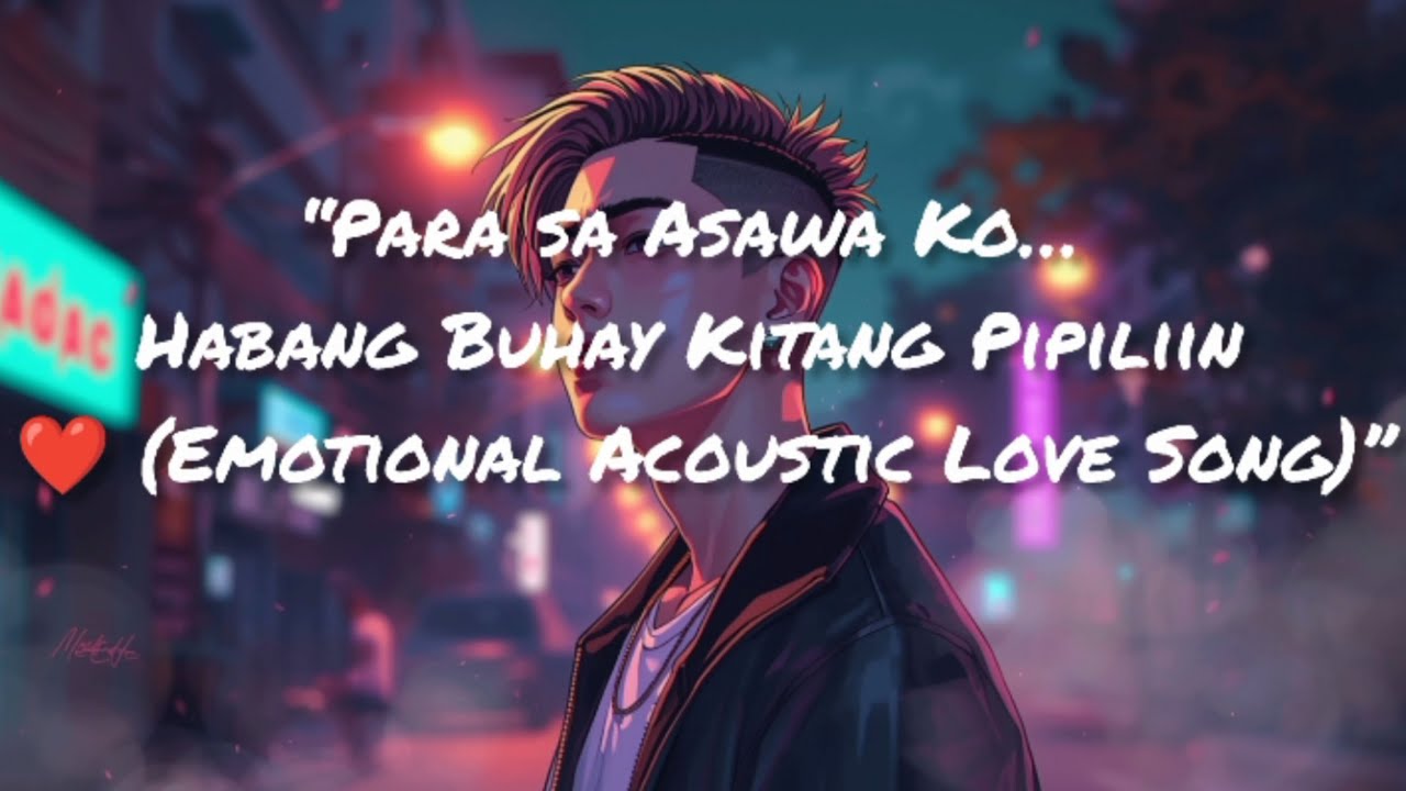 “Habang Buhay Kang Pipiliin — Emotional Love Song (For My Wife)”Master - Rolly Acoustic AI