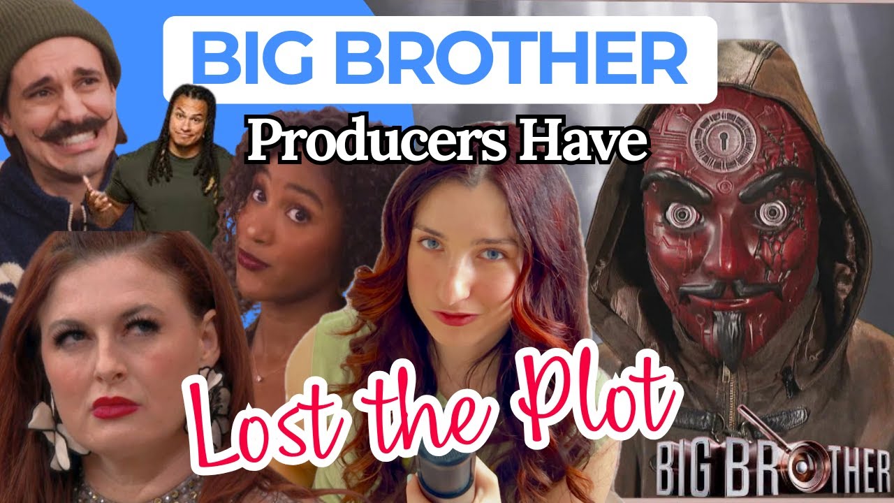 Big Brother Producers Don't Understand Their Own Show