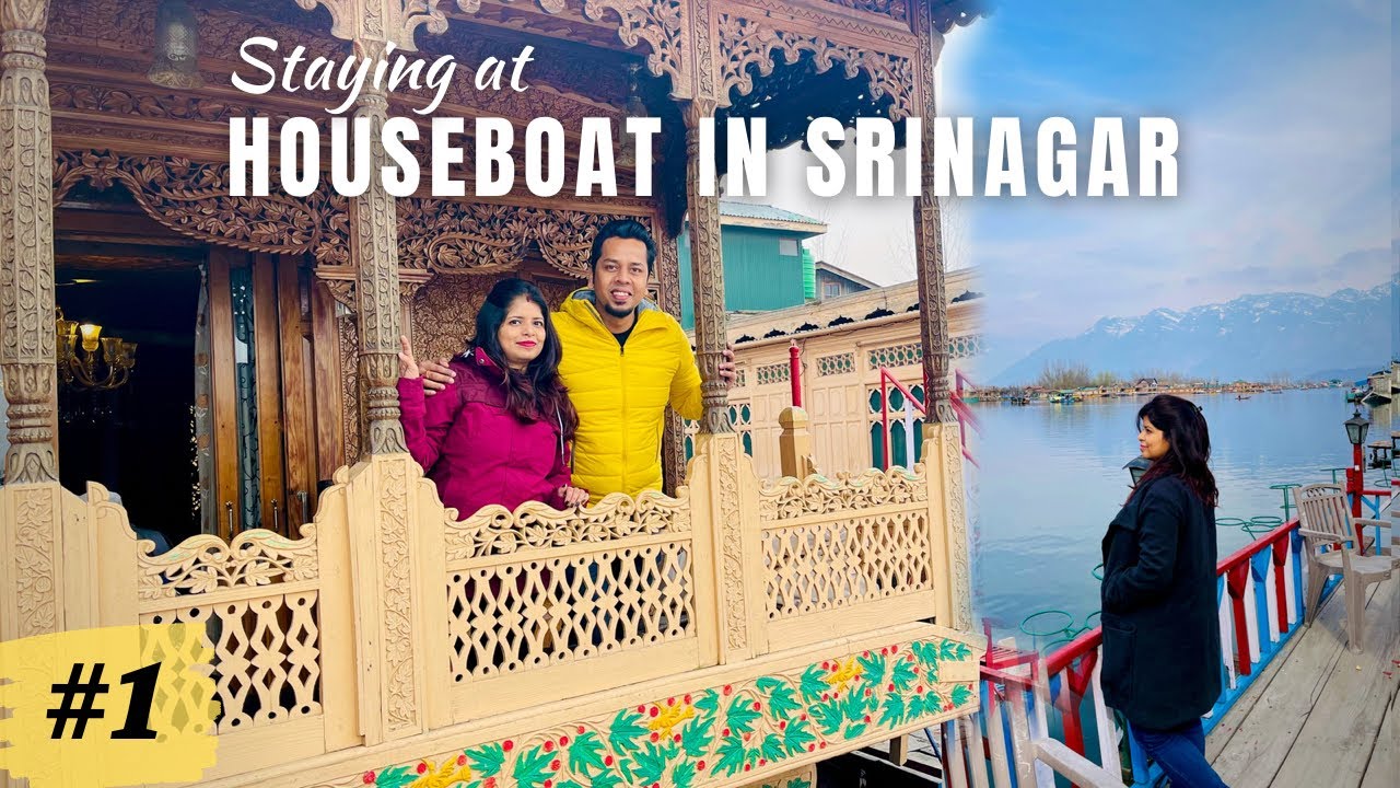 Welcome to KASHMIR | Staying in a Houseboat | Cost of staying at houseboat in Dal Lake Srinagar| Ep1