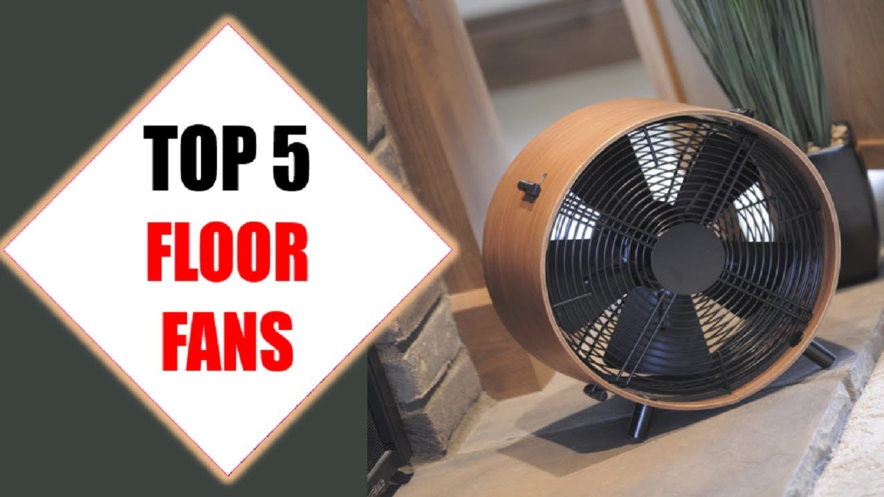 Top 5 Best Floor Fans 2018 | Best Floor Fan Review By Jumpy Express