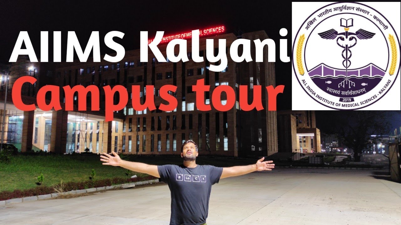 AIIMS Kalyani campus tour | pankaj chourasiya