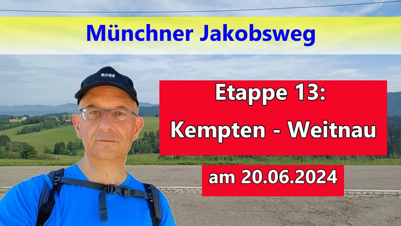 Münchner Jakobsweg: Etappe 13 Kempten - Weitnau