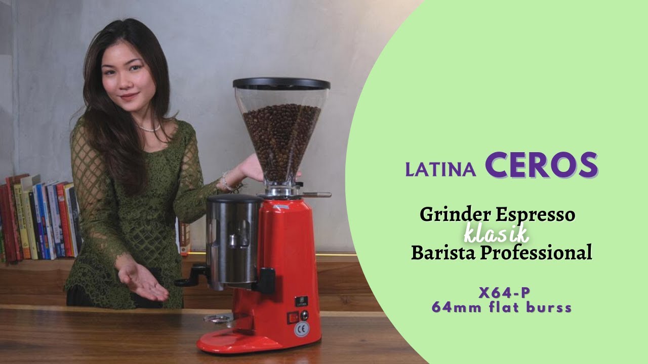 Latina Ceros X64P - Grinder Espresso Klasik Barista Professional