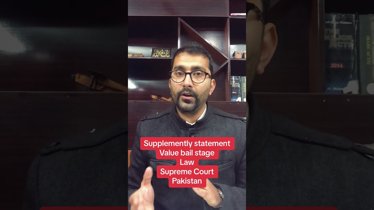 Supplementary statement value bail Stage Supreme Court Pakistan
