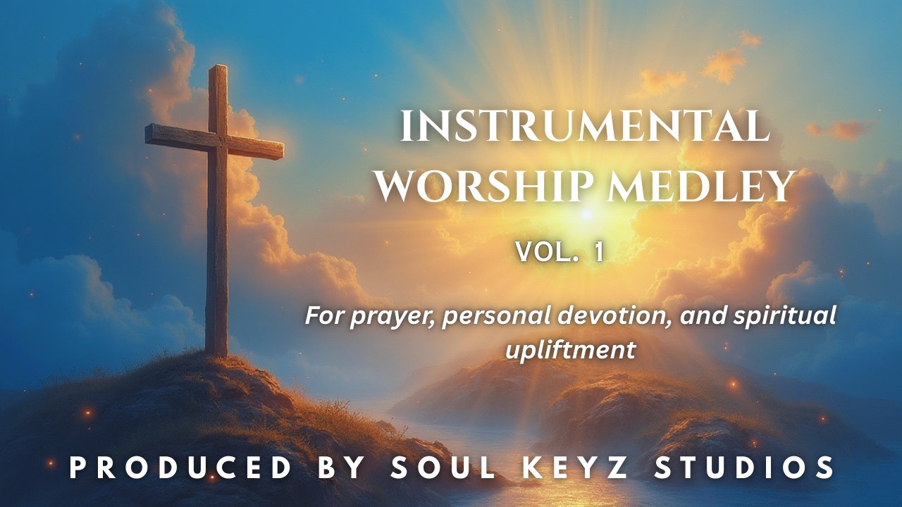 INSTRUMENTAL WORSHIP MEDLEY VOL. 1