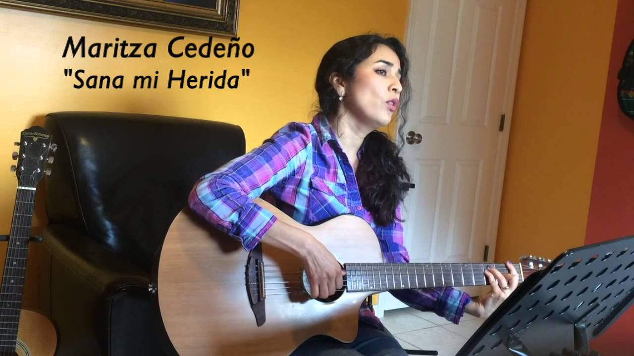 Maritza Cedeno - Sana Mi Herida (Cover)