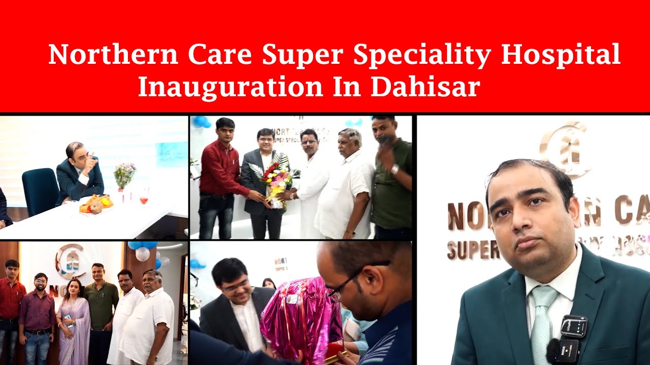 Northern Care Super Speciality Hospital Inauguration In Dahisar | Director Dr Ravi Pandey | BMS