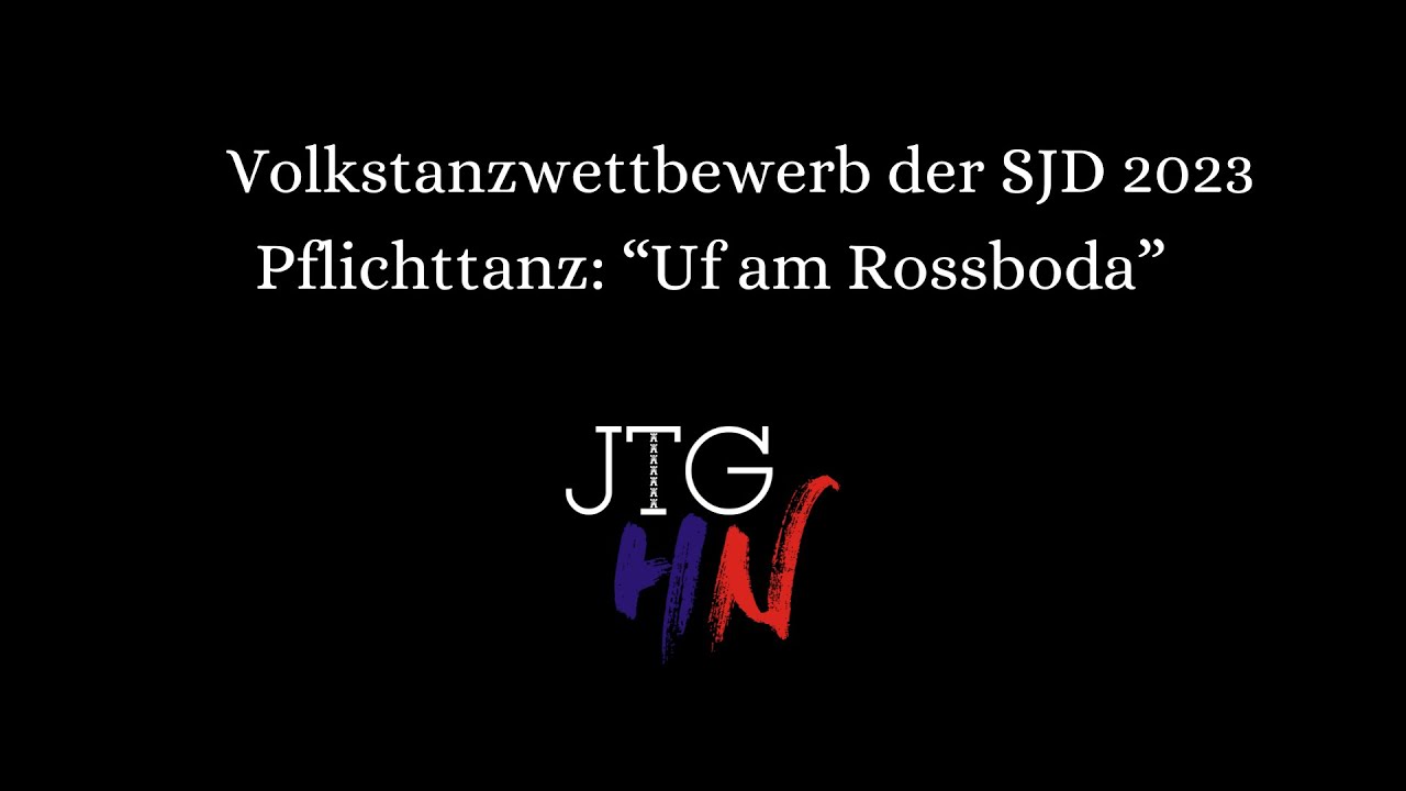 Uf am Rossboda / Pflichttanz VTW 2023 / JTG HN
