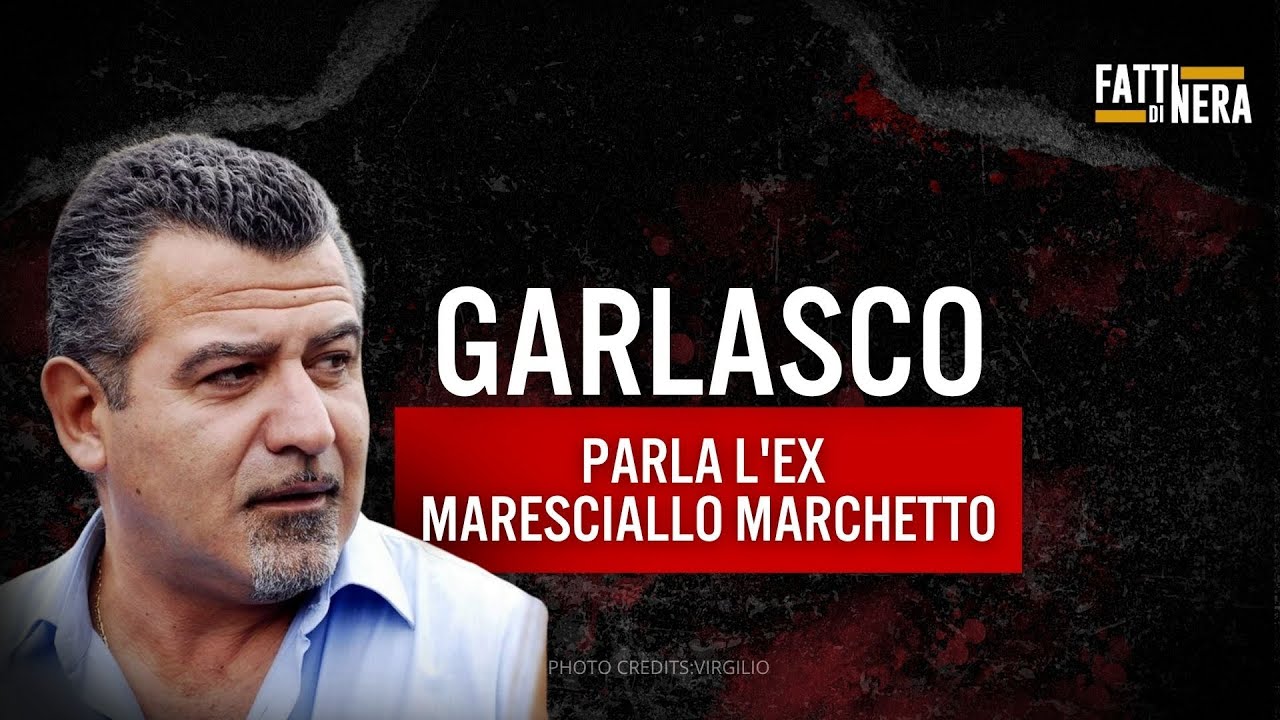 🟡 GARLASCO, IN ESCLUSIVA PARLA L'EX MARESCIALLO MARCHETTO