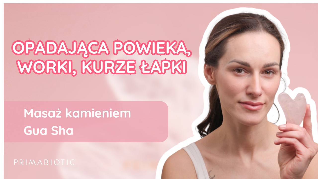 Opadająca powieka, worki pod oczami i kurze łapki - masaż Gua Sha