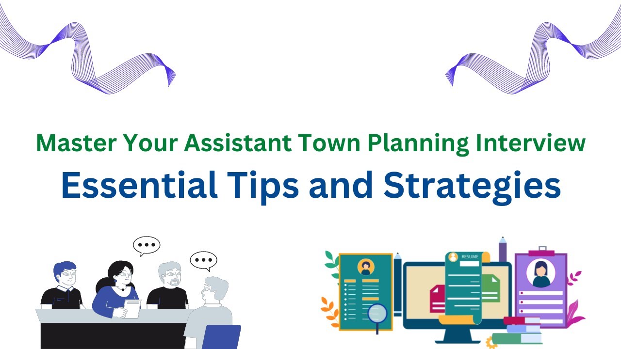 Master Your Assistant Town Planning Interview: 
