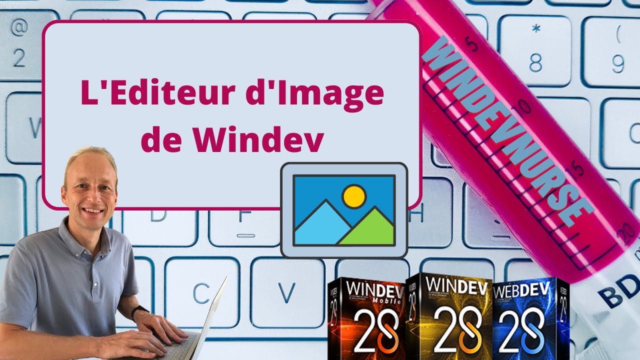 208.TUTO WINDEV/WEBDEV L'éditeur d'image de windev