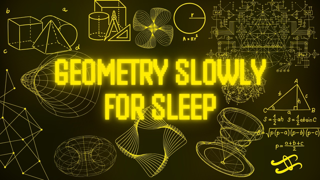 Literally Everything There Is To Know About Geometry (For Sleep)