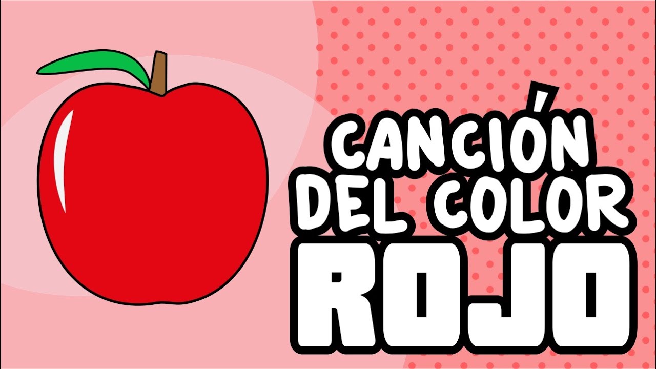 Canción del Color Rojo | Canciones Infantiles | Nursery Rhymes | Spanish Songs for Kids