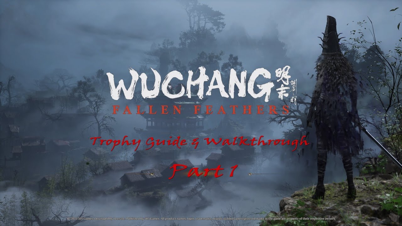 Wuchang Fallen Feathers - Part 1