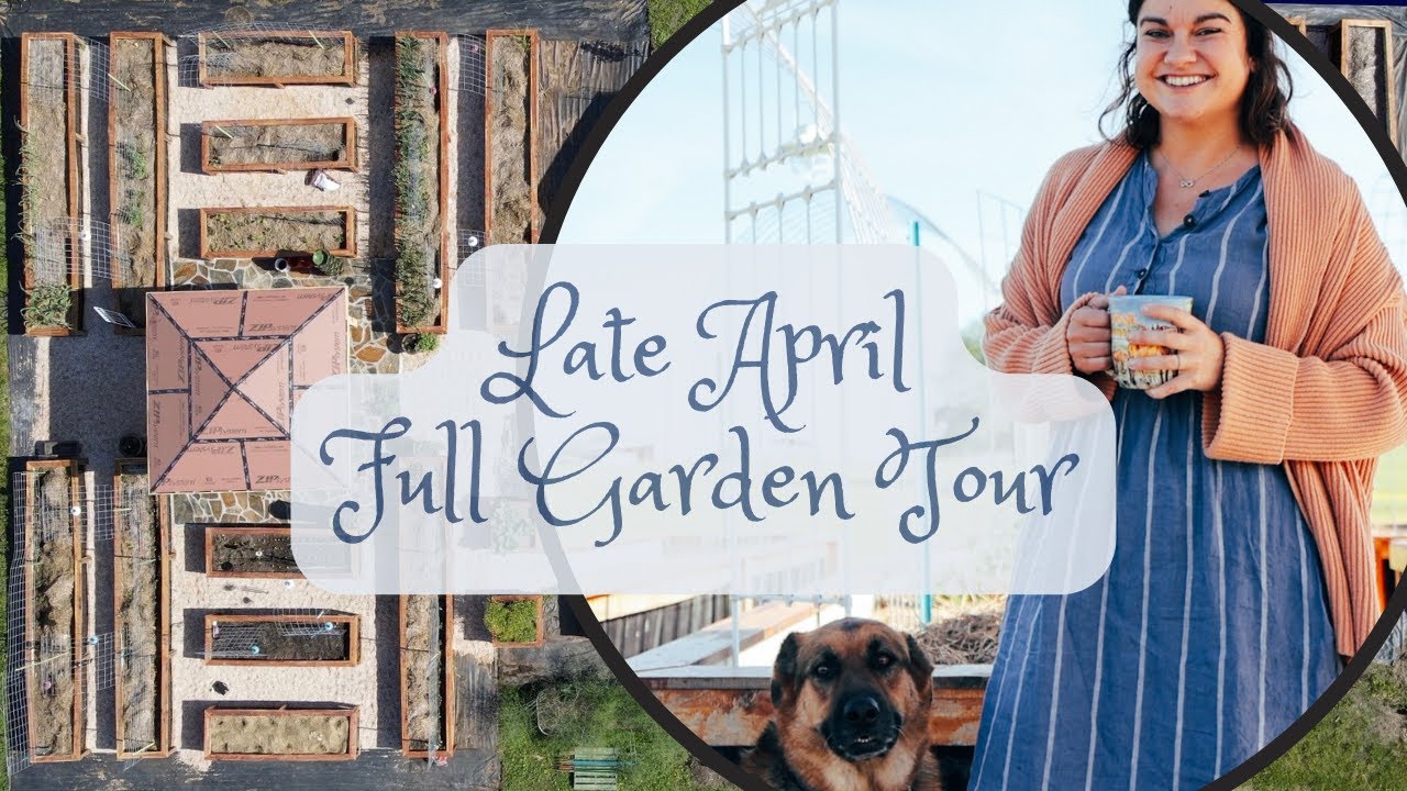 FULL Garden Tour | Late April 2023