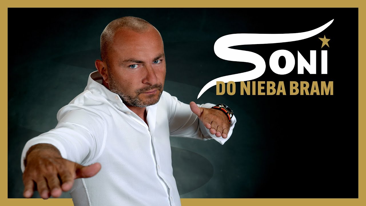 SONI - Do nieba bram (Oficjalny teledysk)