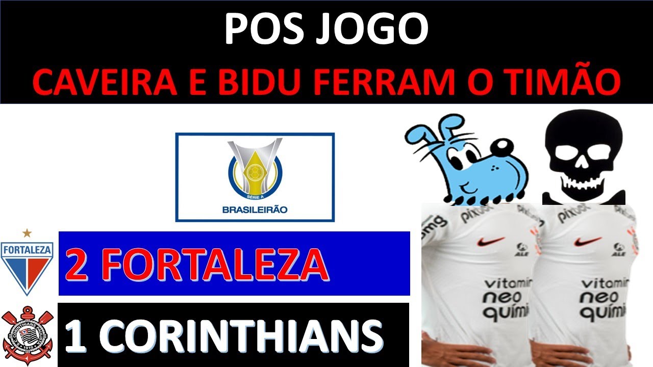 Proibido para menores - Pós jogo Fortaleza 2 x 1 Corinthians, timão perde e deixa o Coy P... da Vida