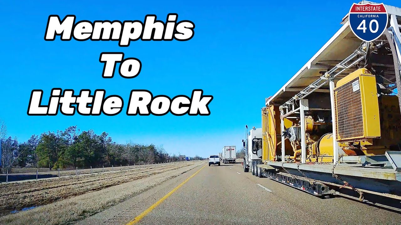 Memphis , TN To Little Rock , AR | A Complete Road Trip | the Real Time Road Trip  | I-40