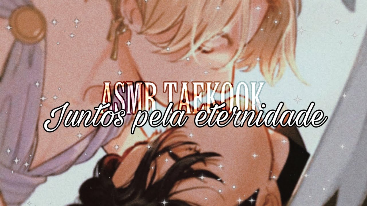 🕊️| Asmrtaekook - 𝘑𝘶𝘯𝘵𝘰𝘴 𝘱𝘦𝘭𝘢 𝘦𝘵𝘦𝘳𝘯𝘪𝘥𝘢𝘥𝘦 | 🕊️- Ft Little_Jelly