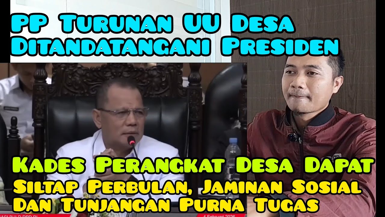 PP UU Desa Segera Ditandatangani Presiden ! Siltap KADES DAN PERANGKAT DESA PerBULAN