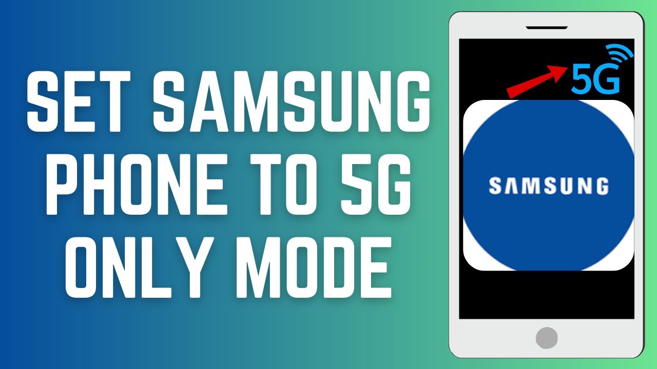 How To Set Samsung Phone To 5G Only Mode (Android)