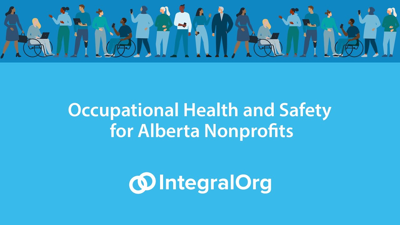 Occupational Health Safety Toolkit: OHS for Alberta Nonprofits
