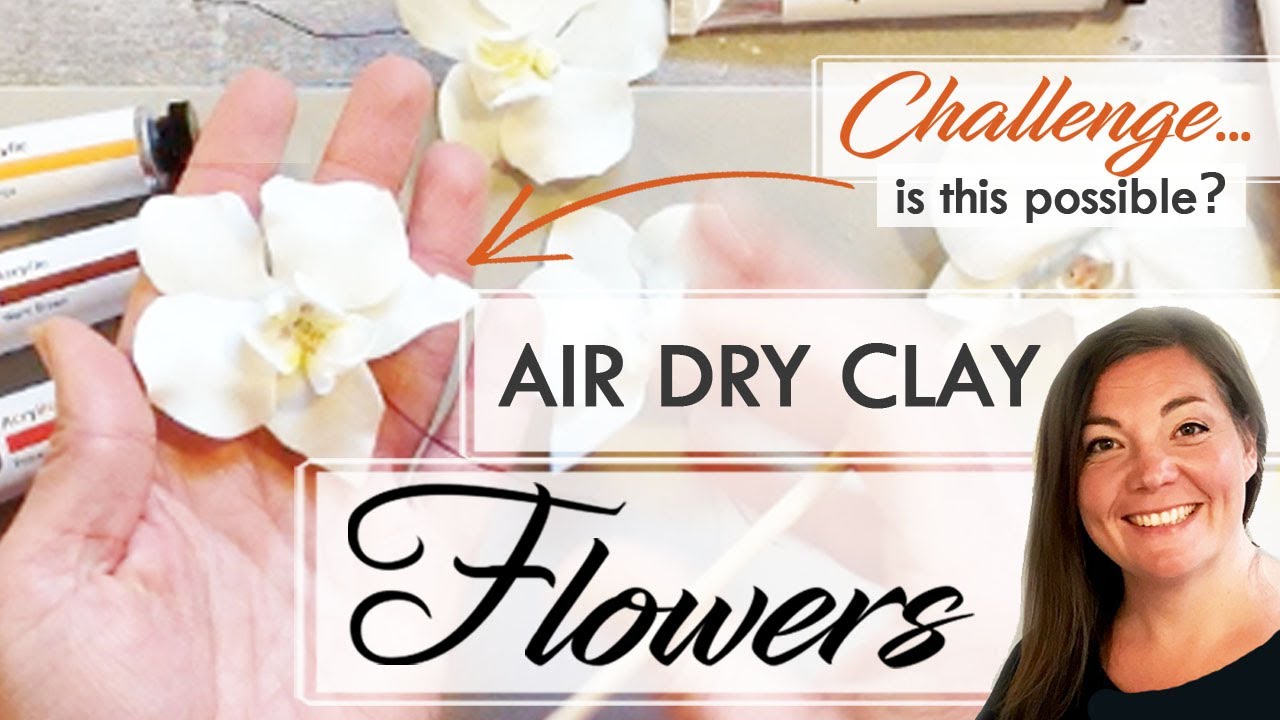 Air Dry Clay Orchids | Flowers | AIR DRY CLAY PROJECTS | How To