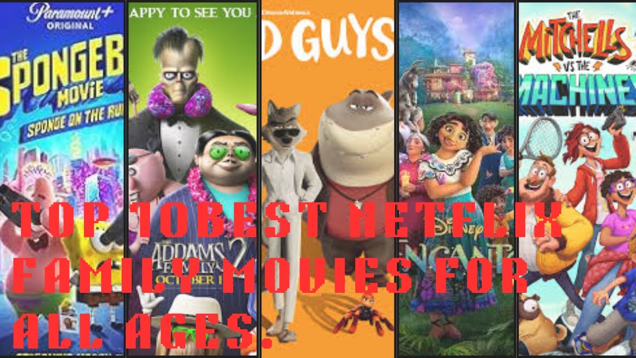 Top 10 Family Movies on Netflix (2020-2024) | Must-Watch Films for All Ages!