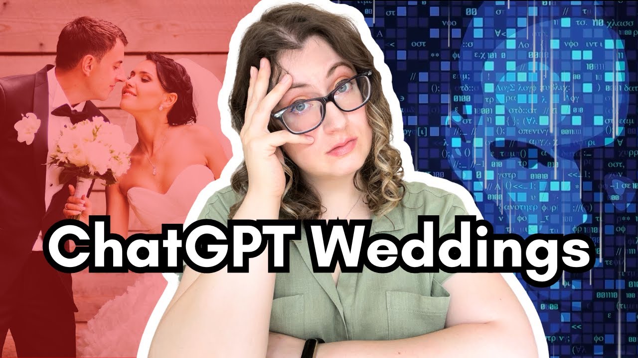 How ChatGPT Will Ruin Your Wedding