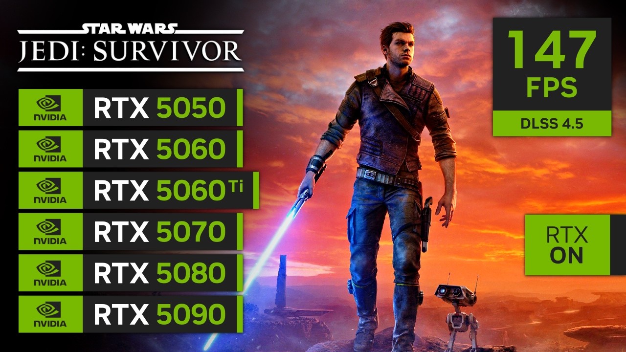 STAR WARS Jedi Survivor | RTX 5050, 5060, 5060 Ti, 5070, 5080, 5090