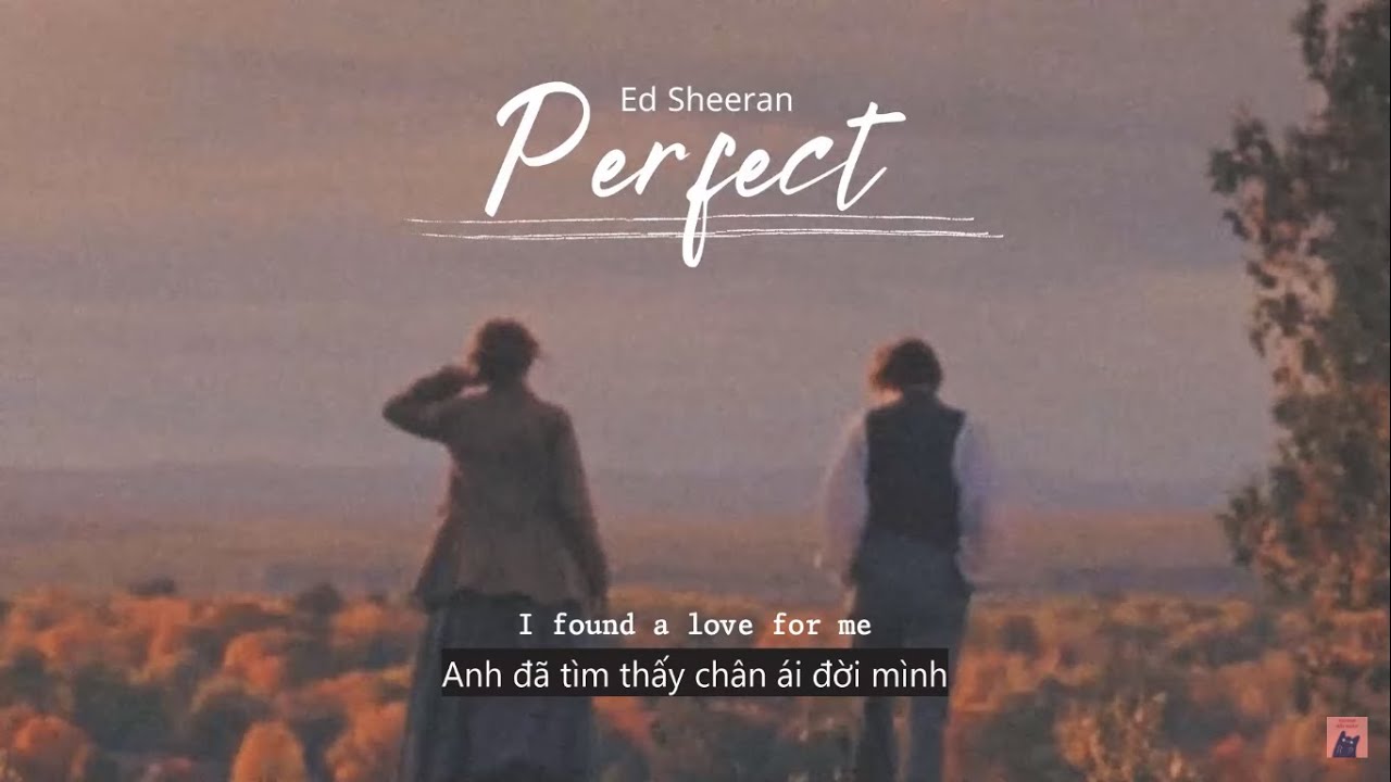 Vietsub | Perfect - Ed Sheeran | Lyrics Video