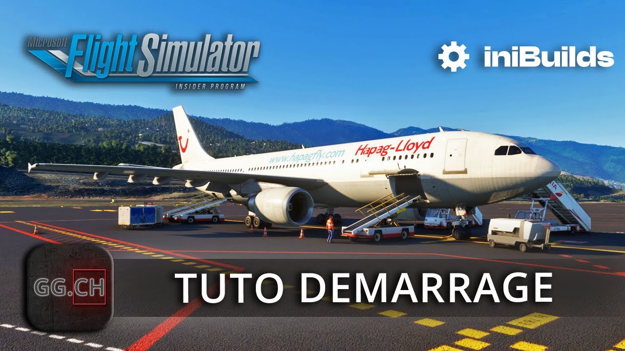 Microsoft Flight Simulator - FR - Tuto | D&eacute;marrage de l'A300-600R par iniBuilds