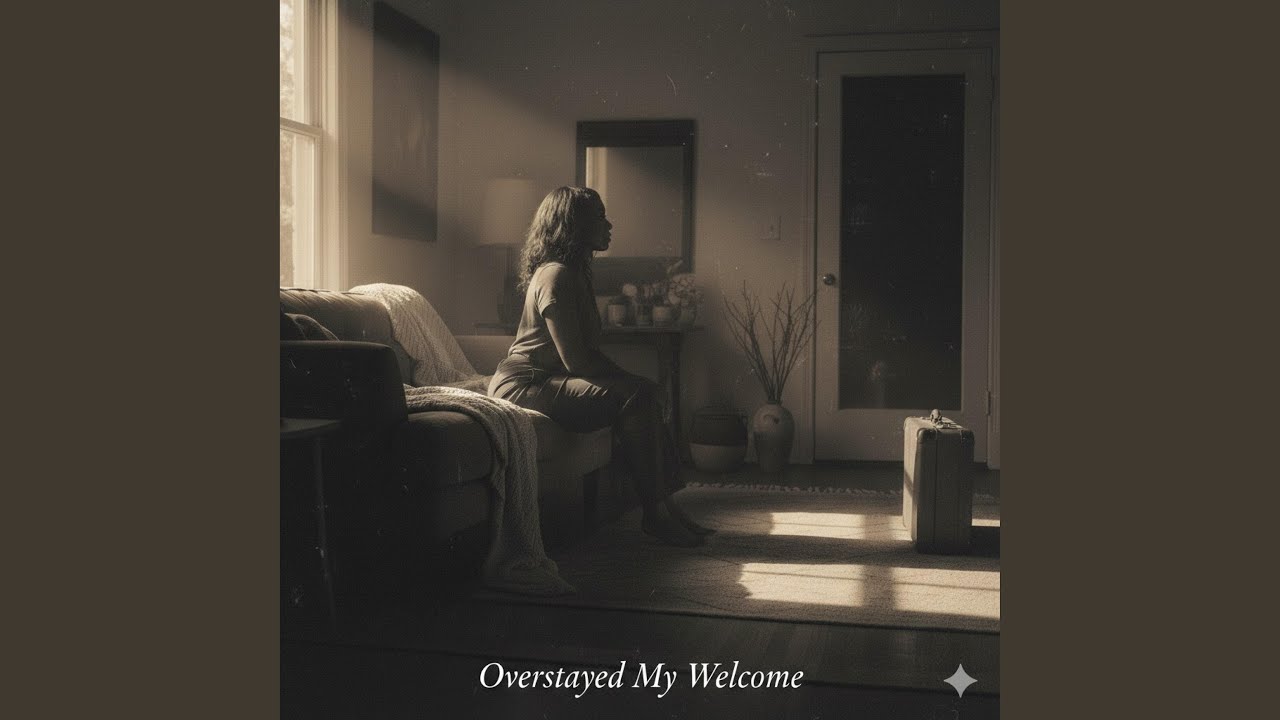 I Overstayed My Welcome
