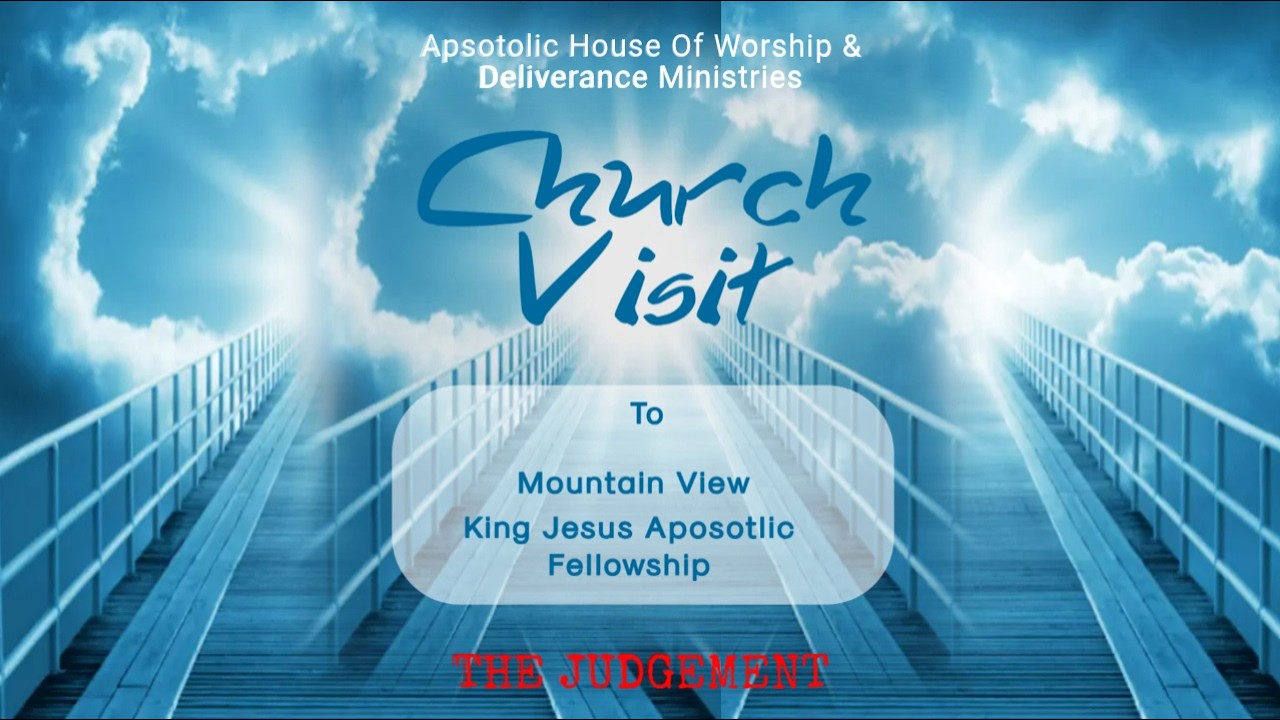 Mens Visit To Mountain View King Jesus Pentecostal Apostolic Fellowship