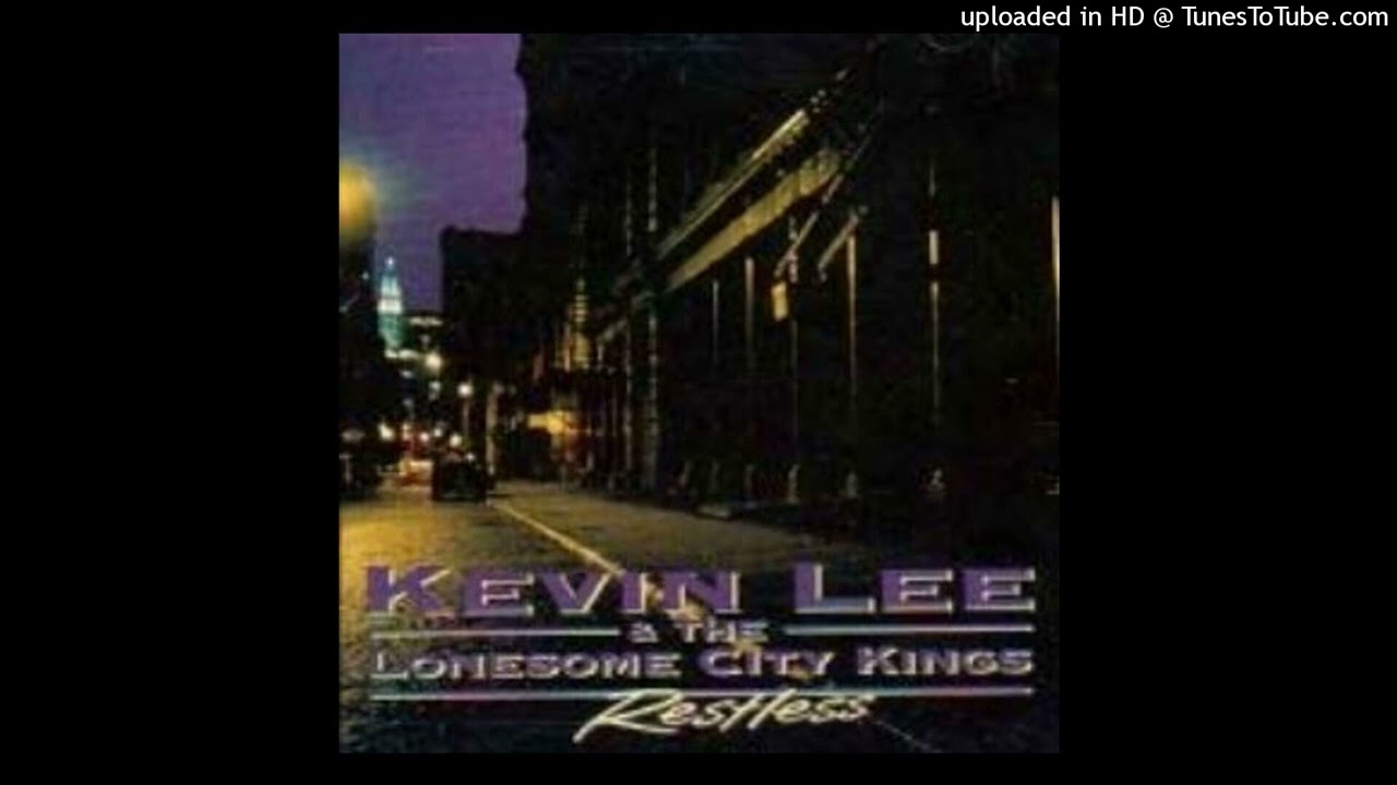 Kevin Lee & The Lonesome City Kings - Standing in the Line of Fire