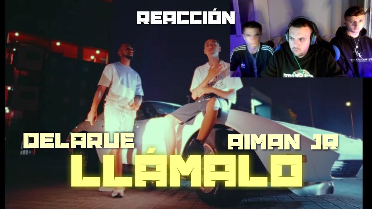 (REACCIÓN) DELARUE, AIMAN JR - LLÁMALO (PERRERA URBANA)