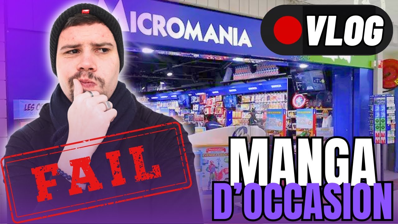 VLOG MANGA - MICROMANIA une bonne idée pour les mangas d'occasion ?