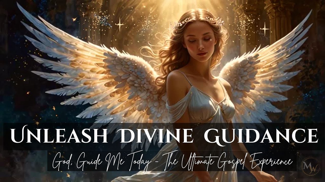 Divine Guidance to bless your day. Best of Gospel music. Soul stirring music that inspires.