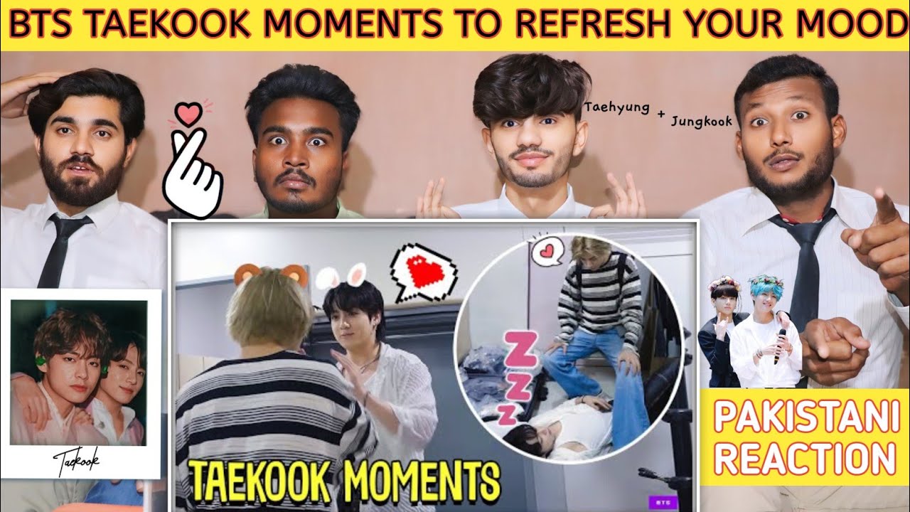 Bts Taekook Moments To Refresh Your Mood - Pakistani Reaction - Usman Rajpoot