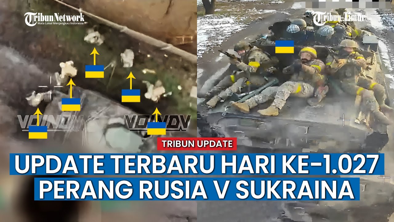HARI KE-1.027 RUSIA VS UKRANIA, Rusia Serbu Posisi Pasukan Ukraina di Pemukiman Novoivanovka