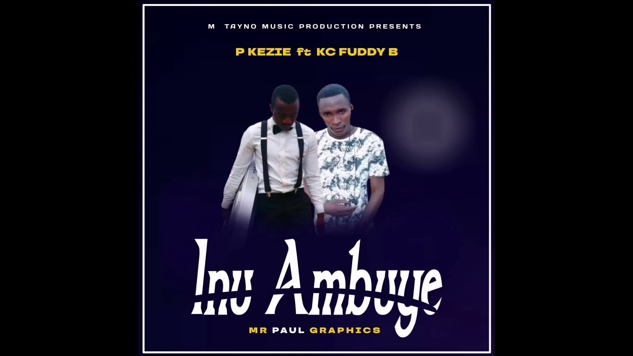 PIKEZIE  FEAT  K  C  FUDDY B  INU AMBUYE MALAWI GOSPEL MUSIC OFFICIAL AUDIO MP3 