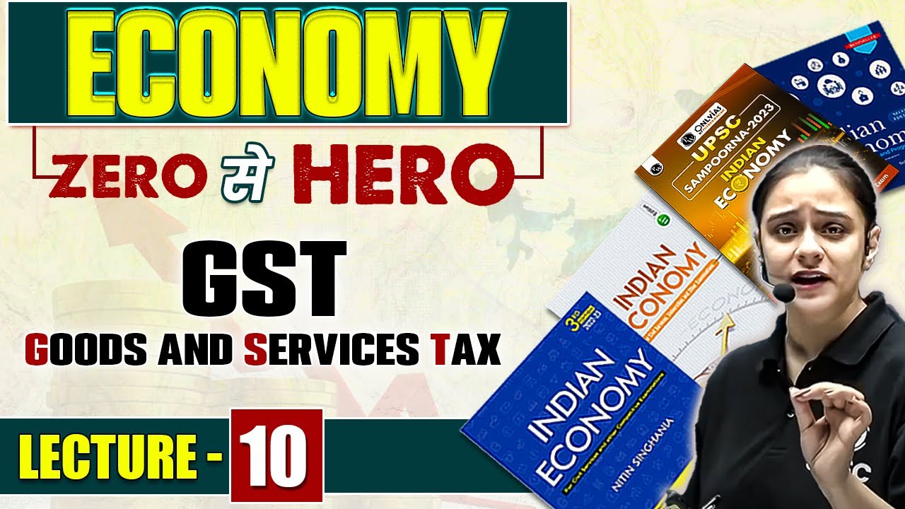 Goods and Service Tax | Indirect Taxation | Indian Economy Series for UPSC CSE | UPSC Wallah